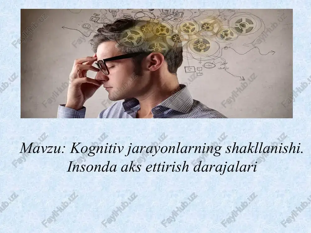 kognitiv jarayonlarning shakllanishi — PPTX
