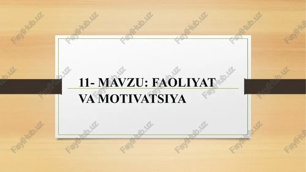 faoliyat va motivatsiya — PPTX