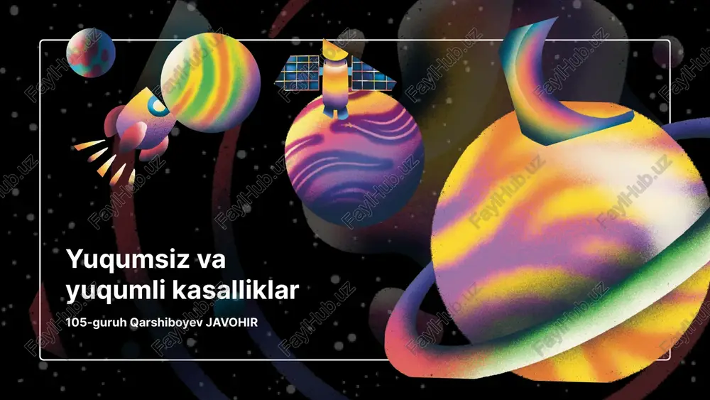 yuqumsiz va yuqumli kasalliklar — PPTX
