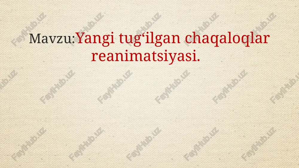 yangi tug‘ilgan chaqaloqlar reanimatsiyasi. muddatidan oldin tug’ilgan bola — PPTX