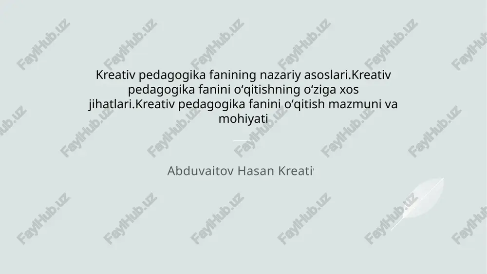 kreativ pedagogika fanining nazariy asoslari — PPTX