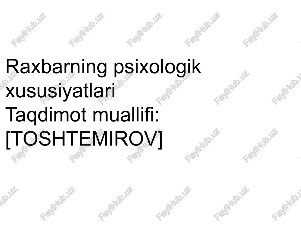 raxbarning psixologik xususiyatlari — PPTX