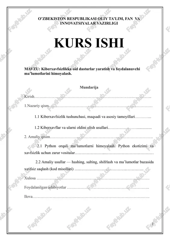 kiberxavfsizlikka oid dasturlar yaratish va foydalanuvchi ma’lumotlarini himoyalash. — DOCX