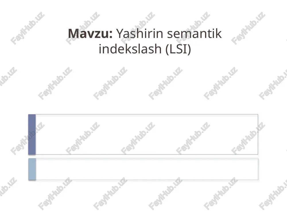 yashirin semantik indekslash (lsi) — PPTX