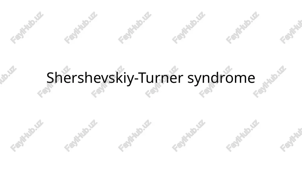 shershevskiy-turner syndrome — PPTX