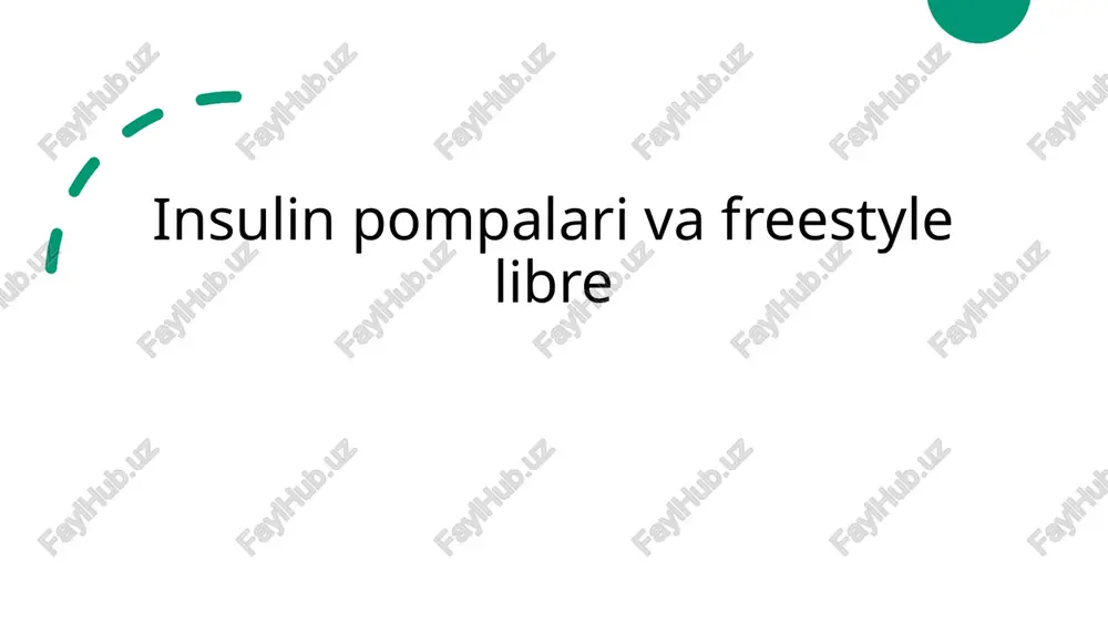 insulin pompalari va freestyle libre — PPTX