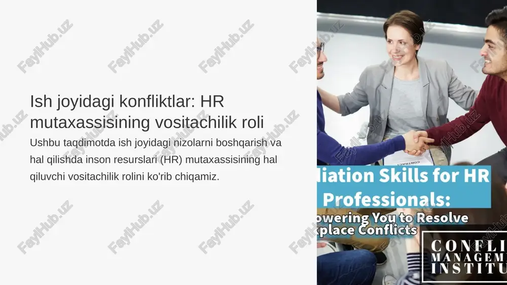 ish joyidagi konfliktlar: hr mutaxassisining vositachilik roli — PPTX