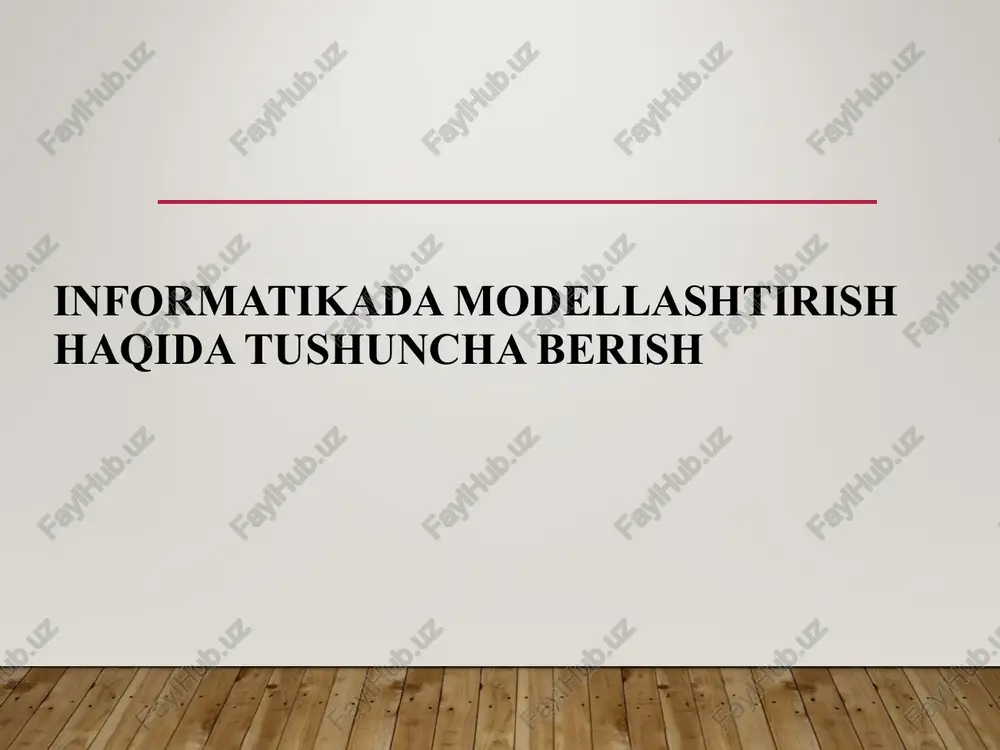 informatikada modellashtirish haqida tushuncha berish — PPT