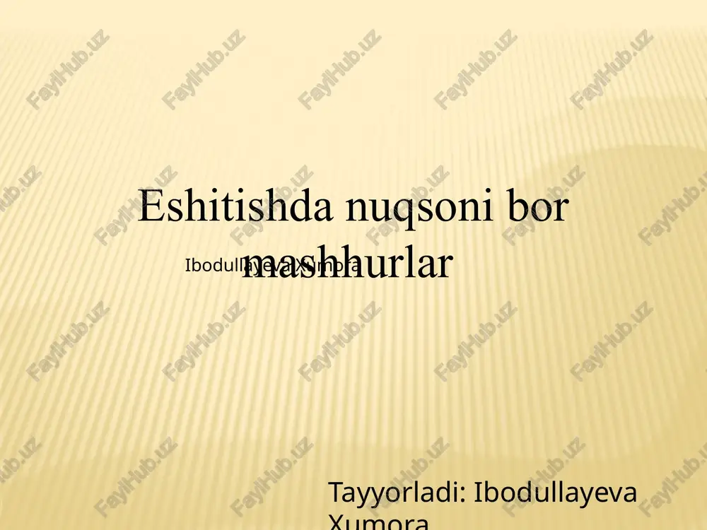 eshitishdan uqsonibor mashhurlar — PPTX