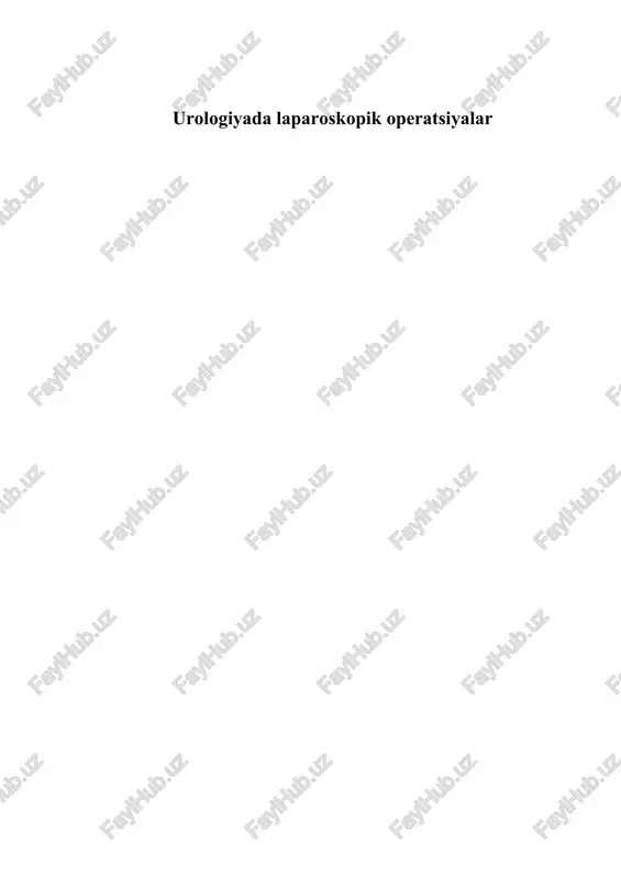 urologiyada laparoskopik operatsiyalar — PDF