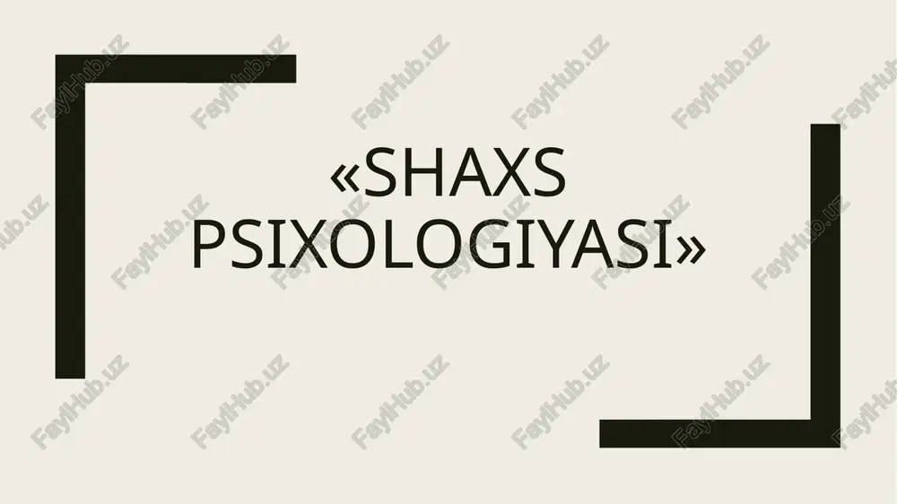 shaxs psixologiyasi — PPTX