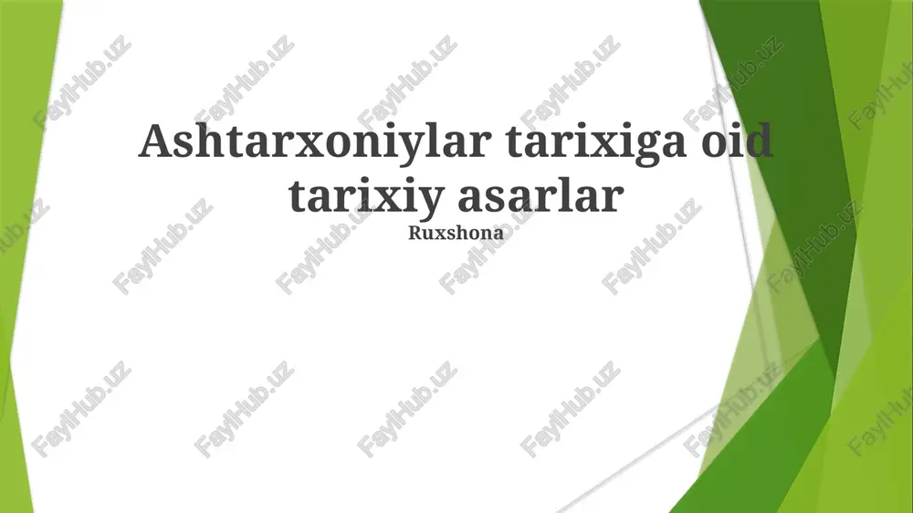 ashtarxoniylar tarixiga oid tarixiy asarlar — PPTX