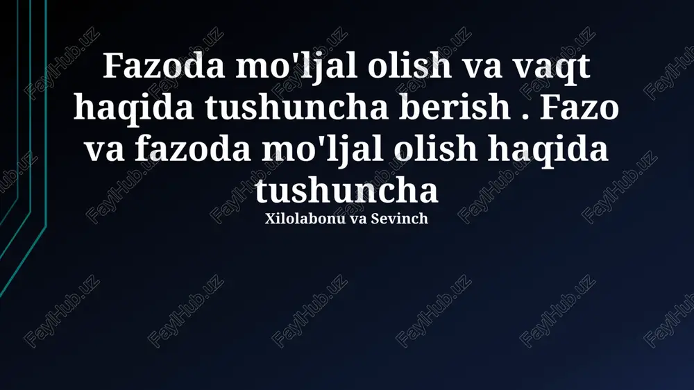 fazoda yo'nalish va vaqtni tushunish — PPTX