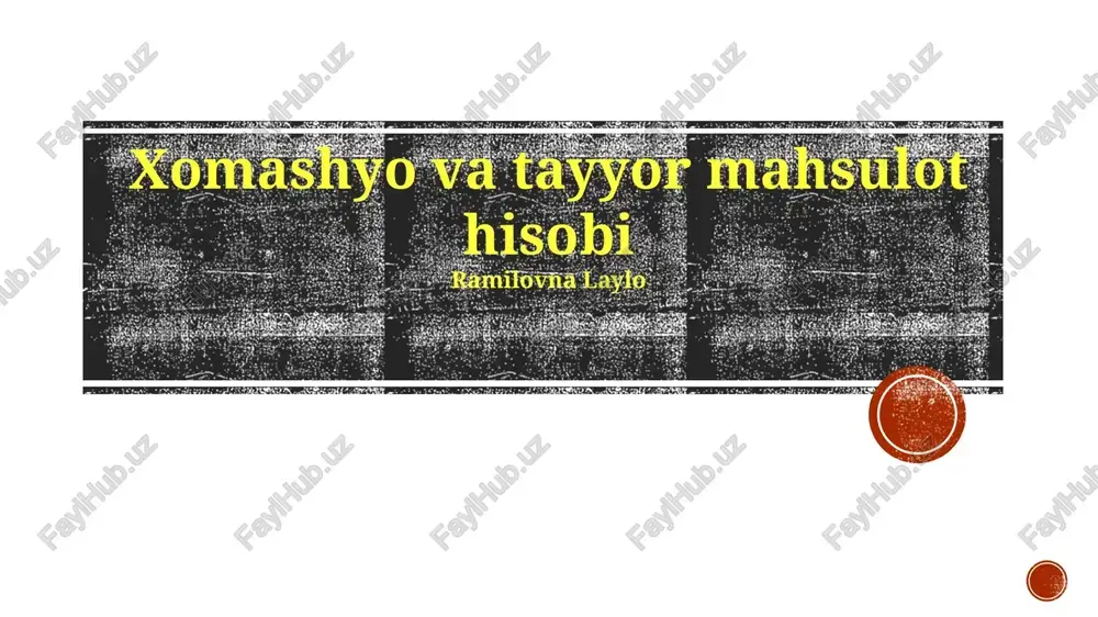 xomashyo va tayyor mahsulot hisobi — PPTX
