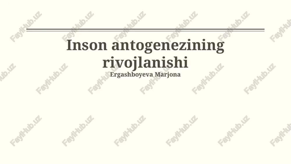 inson antogenezining rivojlanishi — PPTX