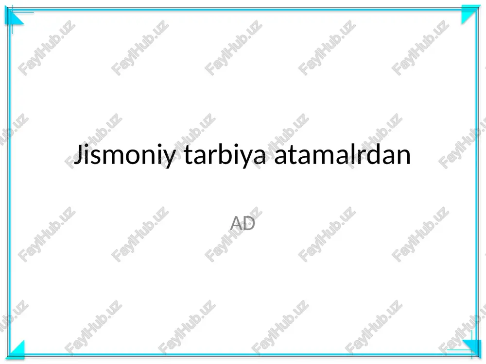 jismoniy tarbiya atamalrdan — PPTX