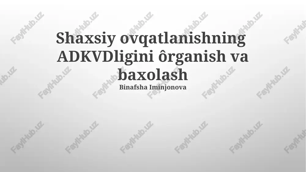 shaxsiy ovqatlanishning adkvdligini ôrganish va baxolash — PPTX