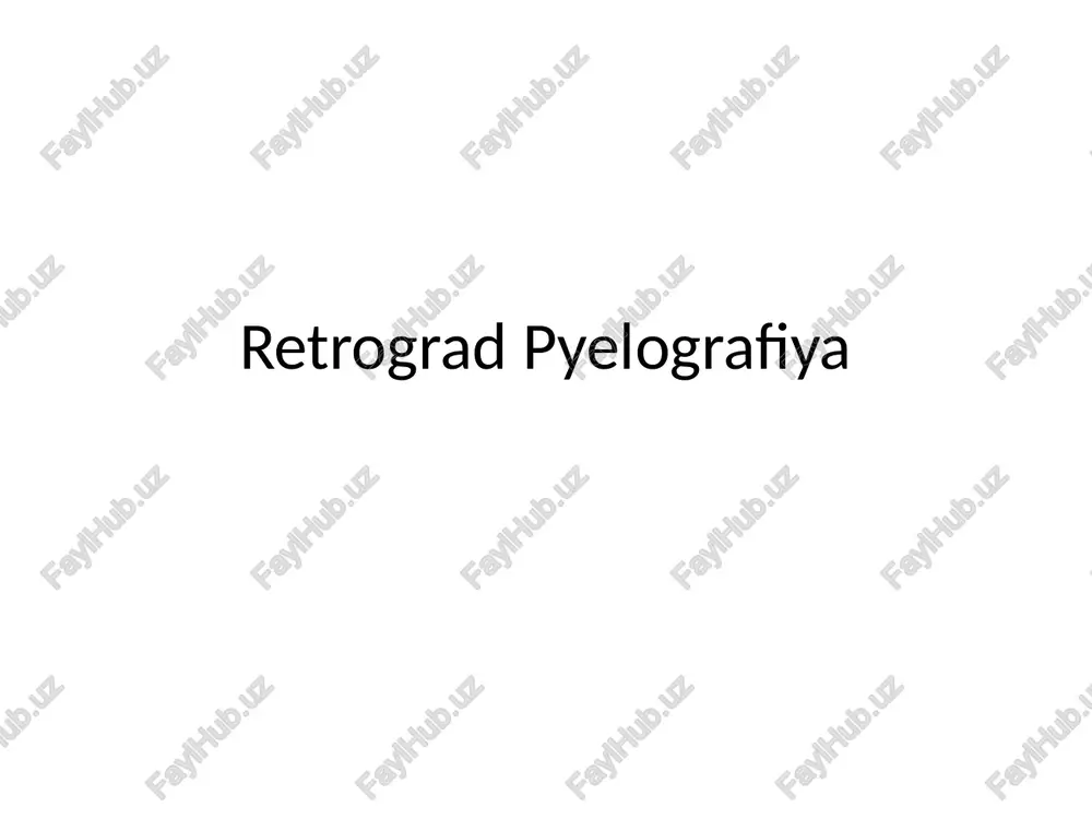retrograd pyelografiya — PPTX
