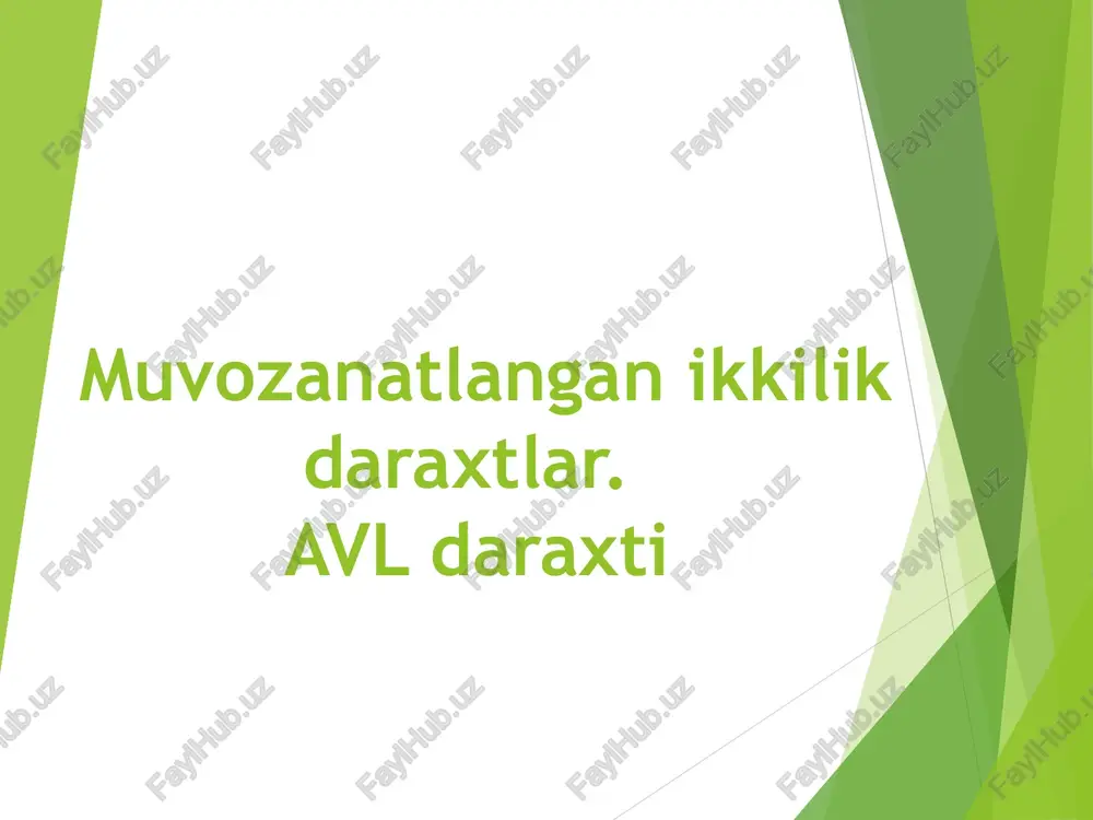 muvozanatlangan ikkilik daraxtlar.avl daraxti — PPT