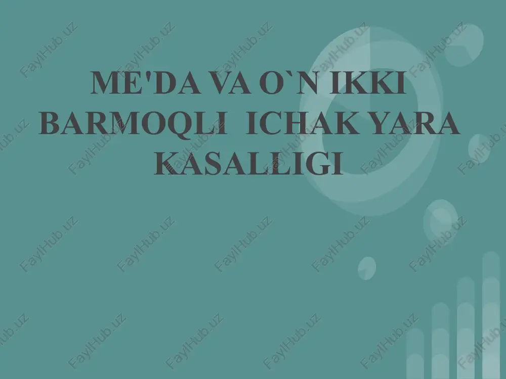 me'da va o`n ikkibarmoqli ichak yaragasalligi — PPTX