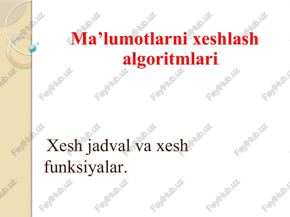 ma’lumotlarni xeshlash algoritmlari — PPTX