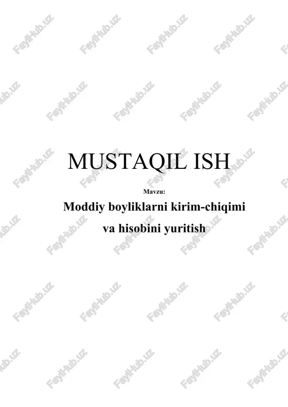 moddiy boyliklarni kirim-chiqimi va hisobini yuritish — DOCX