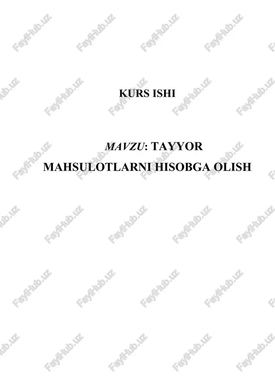 tayyor mahsulotlarni hisobga olish — DOCX