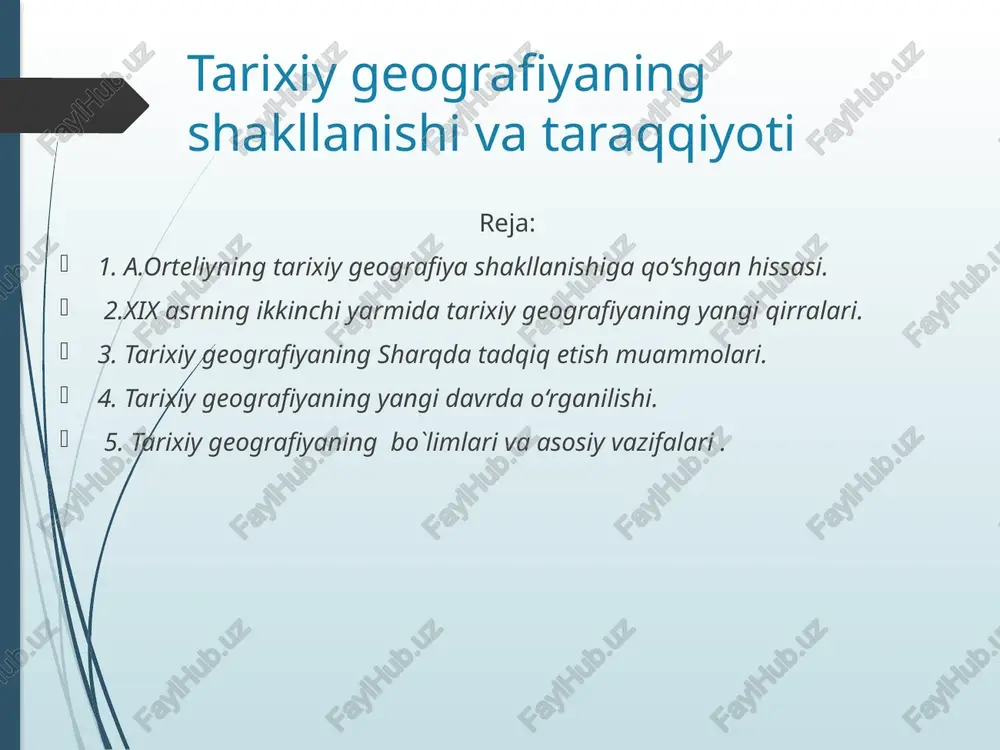 tarixiy geografiyaning shakllanishi va taraqqiyoti — PPTX