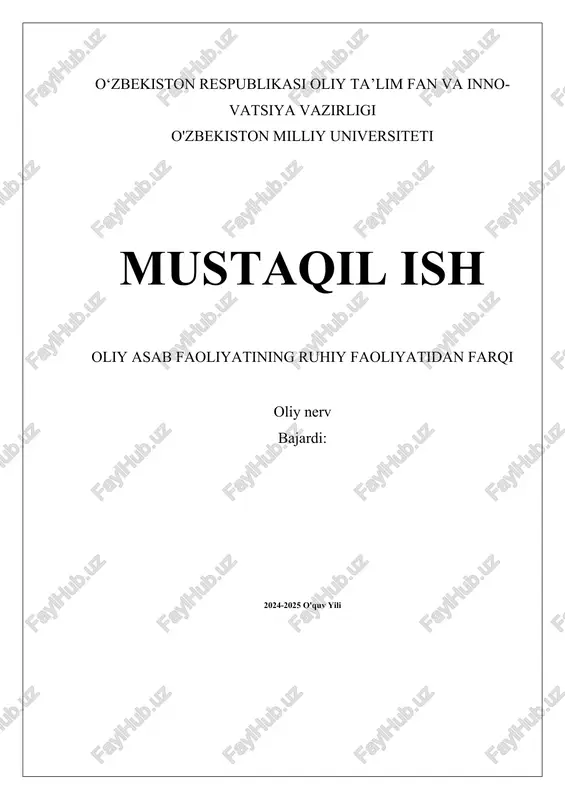 oliy asab faoliyatining ruhiy faoliyatidan farqi — DOCX