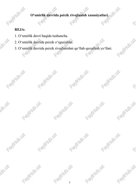 o‘smirlik davrida psixik rivojlanish xususiyatlari. — DOCX