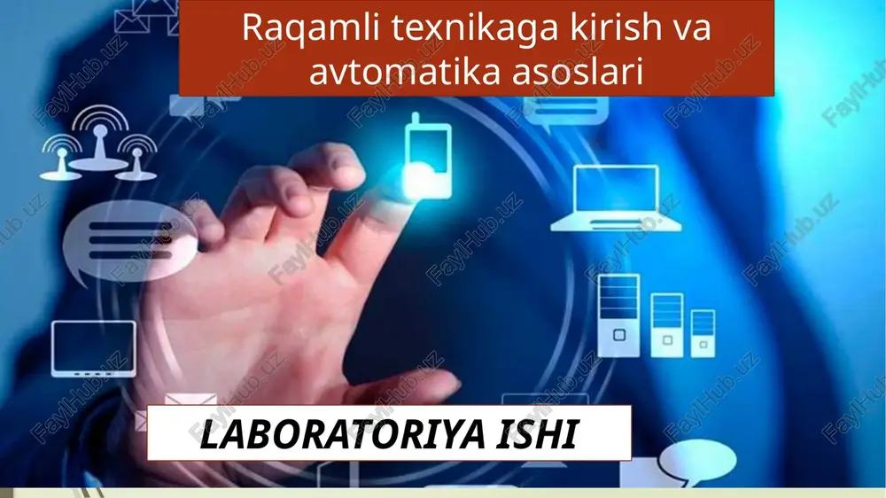 raqamlitexnika va avtomatika asoslari laboratoriyasi — PPTX