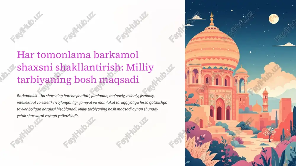 har tomonlama barkamol shaxsni shakllantirish-milliy tarbiyaning bosh maqsadi — PPTX