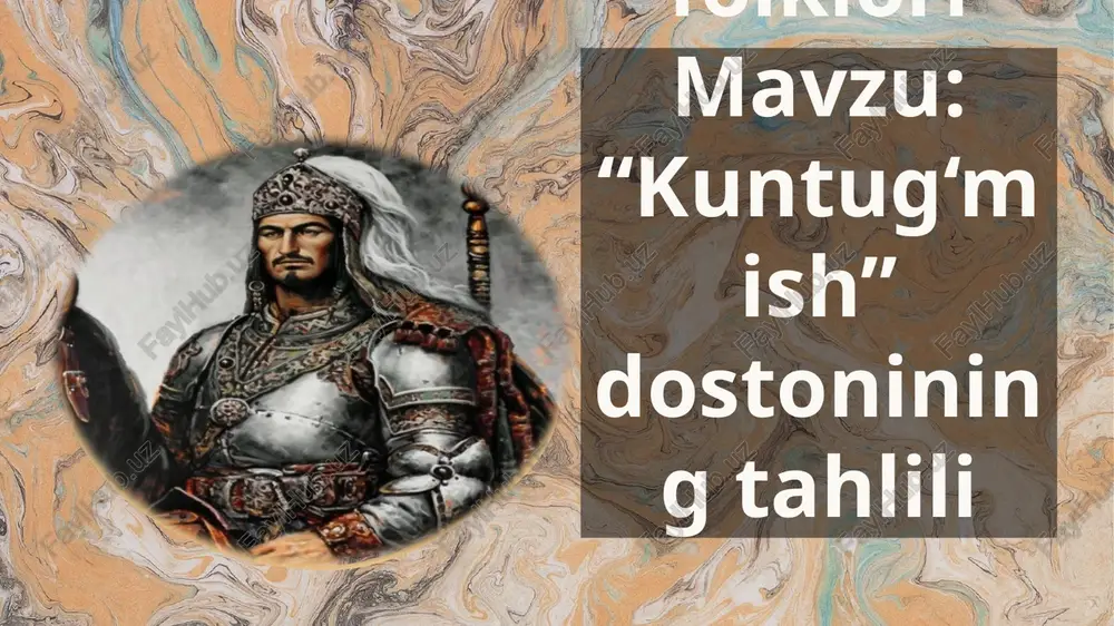 "kuntug‘mish" dostoni — PPTX