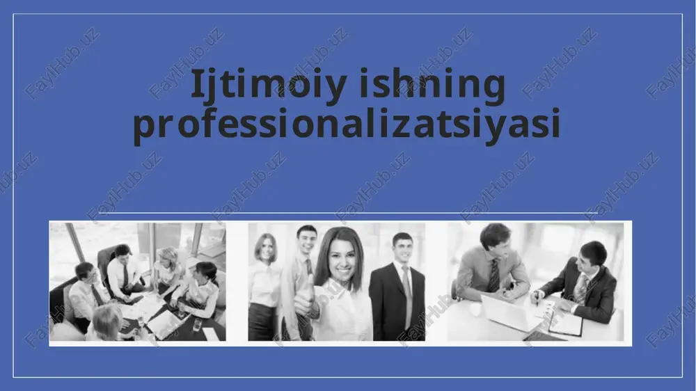 ijtimoiyishning professionalizatsiyasi — PPTX
