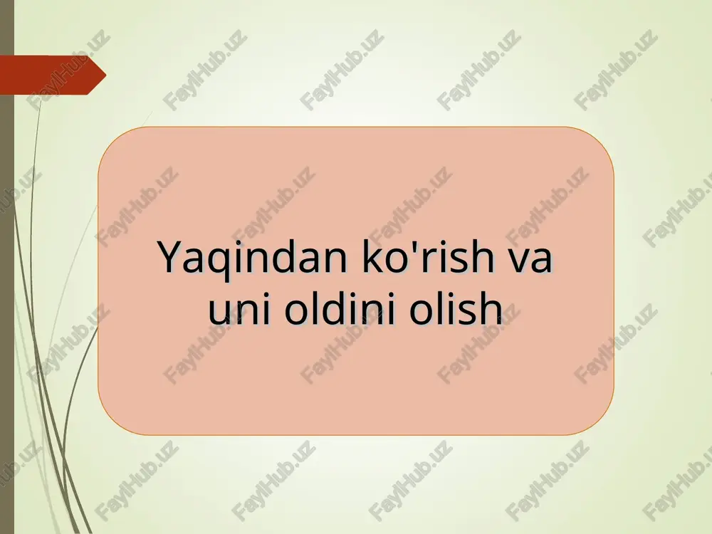 yaqindan ko'rish va uni oldini olish — PPT