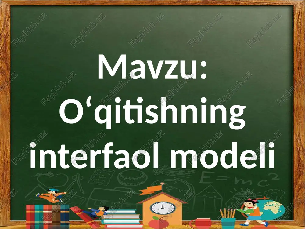 oʻqitishning interfaol modeli — PPTX
