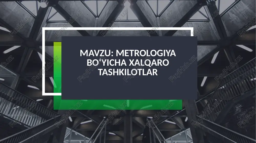 metrologiyabo‘yicha xalqaro tashkilotlar — PPTX