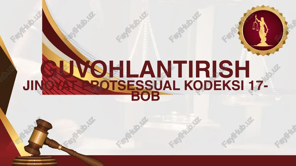 guvohlantirish jinoyat protsessual kodeksi 17-bob — PPTX