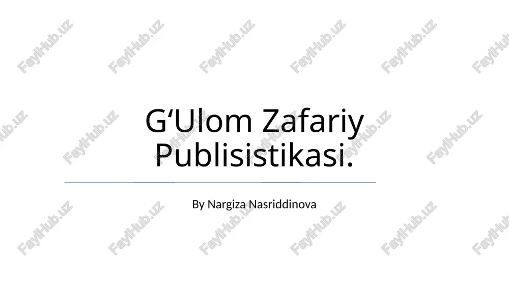 g‘ulom zafariy publisistikasi — PPTX