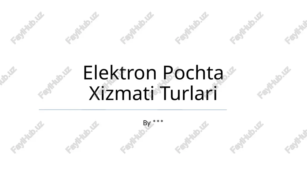 elektron pochta xizmati turlari — PPTX