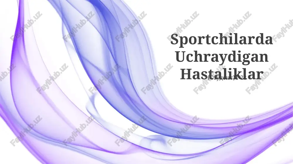 sportchilarda uchraydigan hastaliklar — PPTX