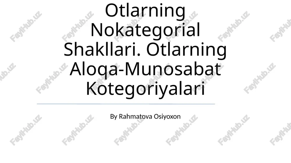 otlarning nokategorial shakllari — PPTX