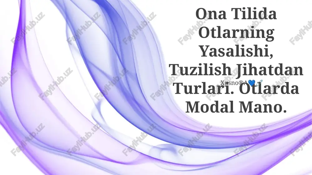 ona tilida otlarning yasalishi — PPTX