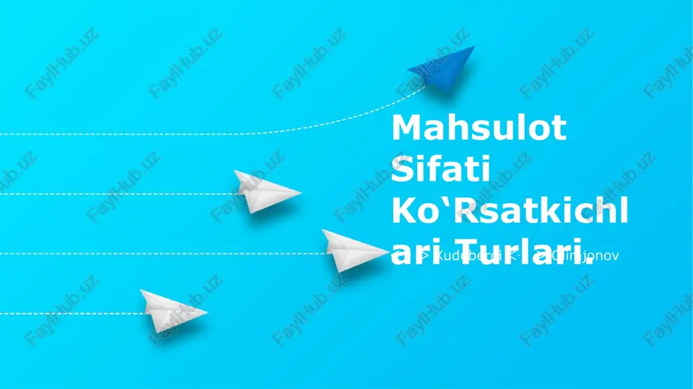 mahsulot sifati ko‘rsatkichlari turlari — PPTX