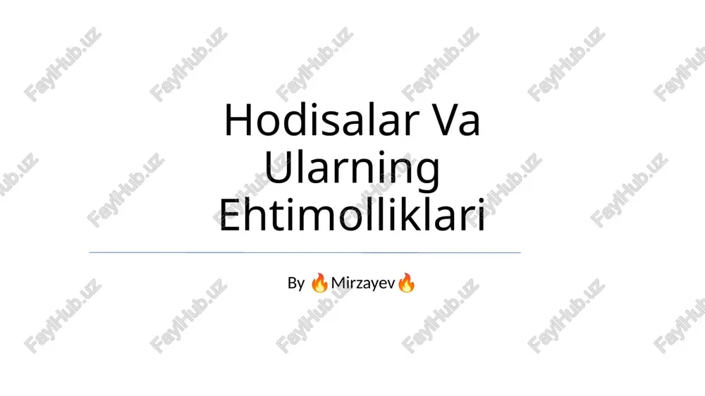 hodisalar va ularning ehtimolliklari — PPTX