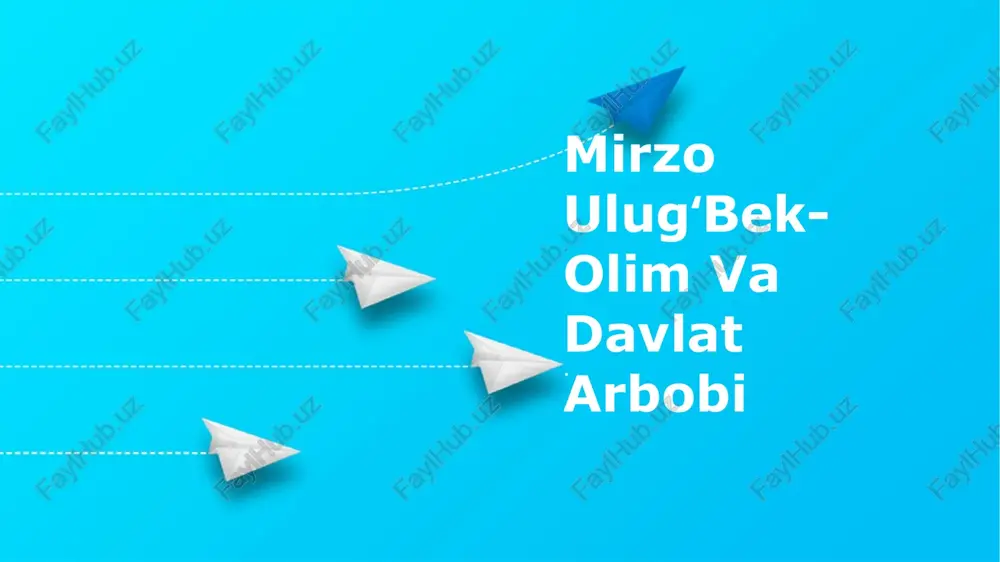 mirzo ulugbek-olim va davlat arbobi — PPTX