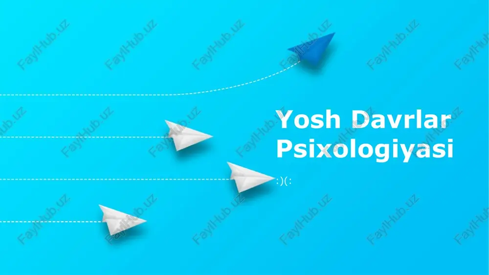 yosh davrlar psixologiyasi — PPTX