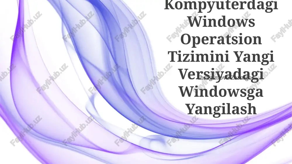 windows operatsion tizimini yangi versiyadagi windowsga yangilash — PPTX
