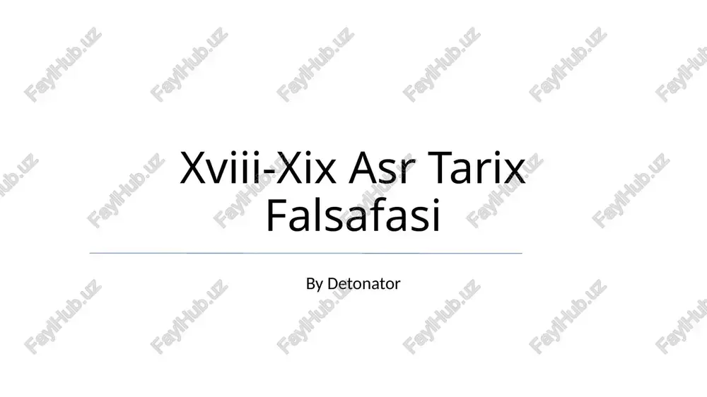 xviii-xix asr tarix falsafasi — PPTX