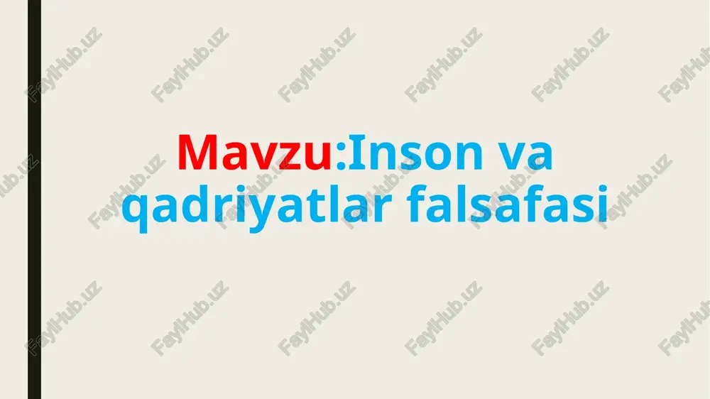 inson va qadriyatlar falsafasi — PPTX